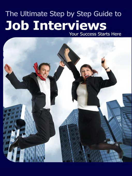 Title details for The Ultimate Step by Step Guide to Job Interviews by Michele Cassandro - Wait list